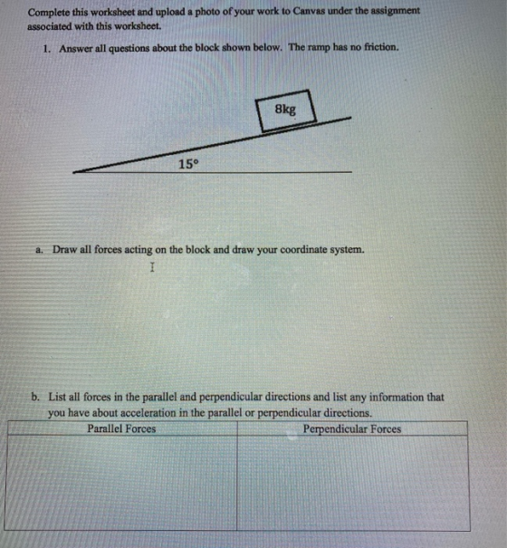Complete this worksheet and upload a photo of your work to Canvas under the assignment associated with this worksheet. 1. Ans
