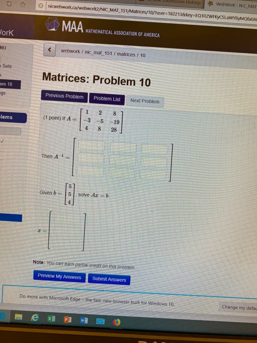 Msion History: WeBWork: NIC MAT O nicwebwork.ca/webwork2/NIC MAT_151/Matrices/10/?user= 182213&key=EQ1RZWFKyCSLaWYByMQfa0AN M