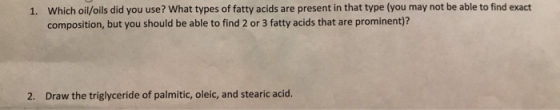 Which oil/oils did you use? What types of fatty acids are present in that type (you may not be able to find exact 1. composit
