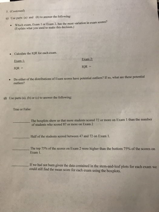 5. (Continued) (c) Use parts (a) and (b) to answer the following: • Which exam, Exam I or Exam 2. has the most variation in e