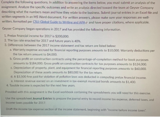 Complete the following questions. In addition to answering the items below, you must submit an analysis of the assignment. An