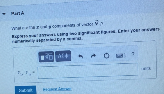Part A What are the z and y components of vector V,? Express your answers using two significant figures. Enter your answers n