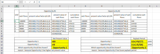 В4 0 B A C E G H I 1 Opportunity #1 Opportunity #2 2 present value of cumulative cash cumulative year cash flows present valu