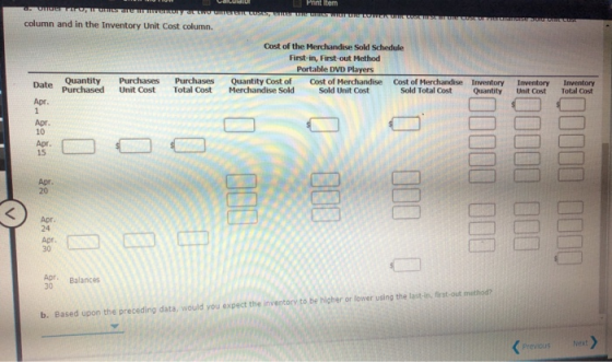 Um memory column and in the Inventory Unit Cost column. Print item Comerhem w Cost of the Merchandise Sold Schedule First-in,