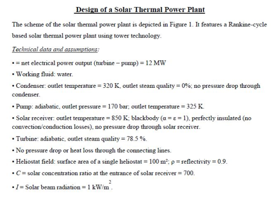 Design of a Solar Thermal Power Plant The scheme of the solar thermal power plant is depicted in Figure 1. It features a Rank