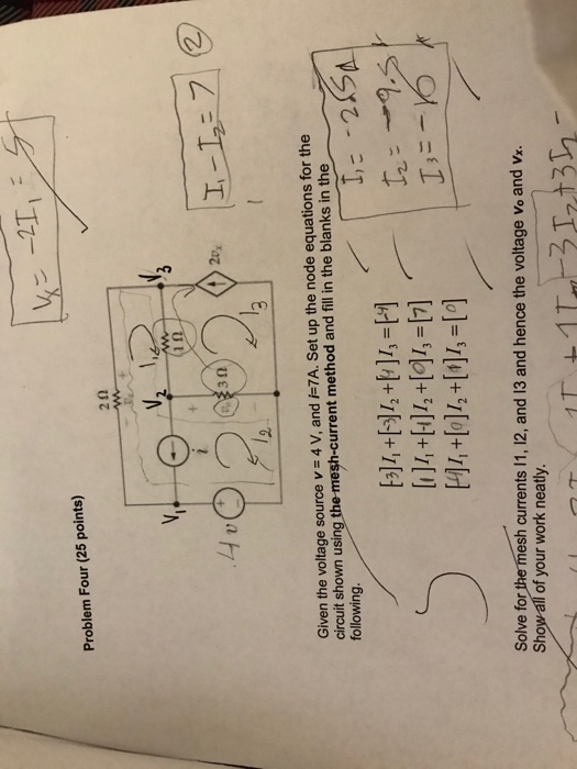 [4=~2I, - Problem Four (25 points) 20 w 0202 I. - I=7 400 12 -7A. Set up the no the blanks in the Given the voltage source v