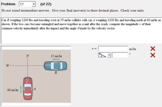 Problem: 17 (of 22) Do not round intermediate answers. Give your final answer(s) to three decimal places. Check your units. C