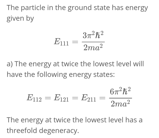 The particle in the ground state has energy given by 3712ħ2 1 = 2ma2 a) The energy at twice the lowest level will have the fo