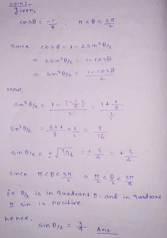 soint given, coso = ㅎ TO<3 2 since coso=1-asin 20/2 asin 20/2= I-coso sin 2012 = In cosa 2_ Now, 1 sin ²0/2 = 1 - 1 - / 8 2