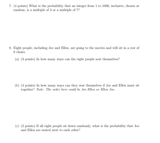 7. (4 points) What is the probability that an integer from 1 to 1000, inclusive, chosen at random, is a multiple of 3 or a mu