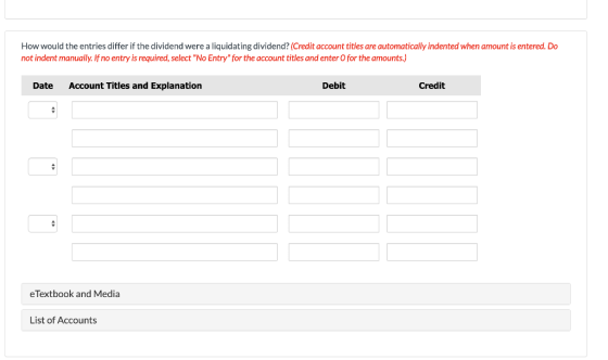 How would the entries differ if the dividend were a liquidating dividend? (Credit account titles are automatically indented w