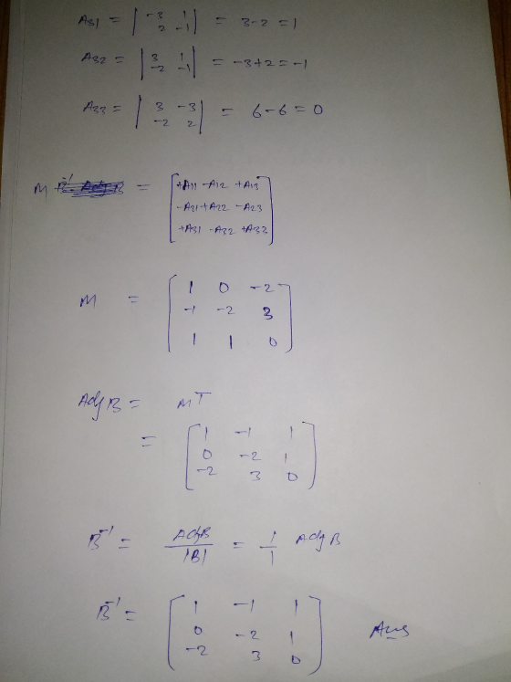 A-1 - 3-2 1 A4 --- Azz= 13-31 - 3 -s 1 -2 21 6-6=0 Mhady - HAM A12 A137 -AU+A22 - A23 +A31 -A32 +4.33 m = 10-27 -2 2 AdBF MT