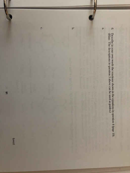 6. Describe in your own words the reactions shown in the equations in question 4 (page 10). (Hint: The descriptions in questi