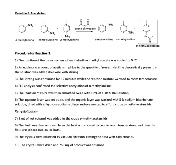 Reaction 3: Acetylation NH2 NH2 (acetic anhydride) NH2 NH2 0-methylaniline NH2 m-methylaniline p-methylaniline HN o-methylani