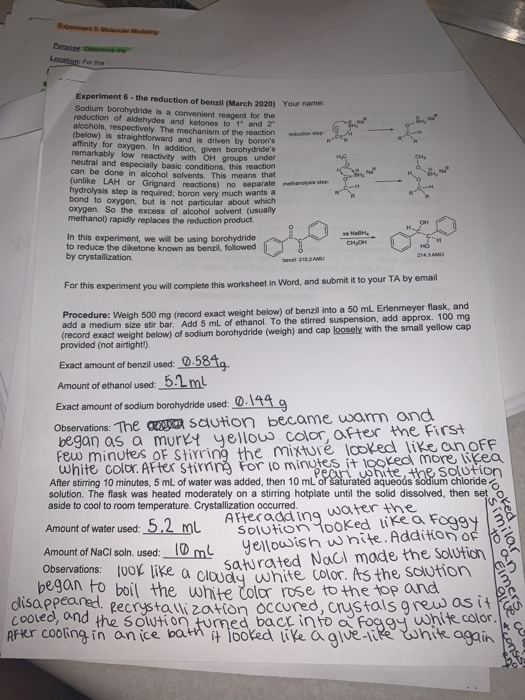 Location: For the Experiment 6 - the reduction of berzi ( March 2020) Your name: Sodium borohydride is a convenient reagent f