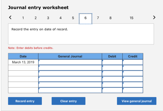 Journal entry worksheet < 1 2 3 4 5 6 7 8 15 > Record the entry on date of record. Note: Enter debits before credits. Date Ge
