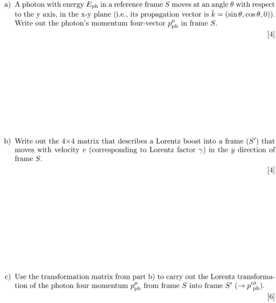 a) A photon with energy Eph in a reference frame S moves at an angle 0 with respect to the y axis, in the x-y plane (i.e., it