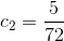 c_2=\frac{5}{72}