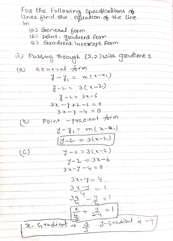 For the following Specifications.co lines find the equation of the line (as General form Ob point. gradient form c) Gradient