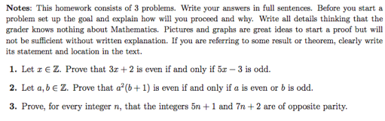 Notes: This homework consists of 3 problems. Write your answers in full sentences. Before you start a problem set up the goal