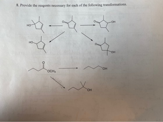 8. Provide the reagents necessary for each of the following transformations. Он но Но. он он OCH3 ОН