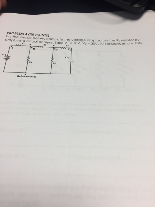 PROBLEM 4 (20 POINTS) For the circuit below, compute the voltage drop across the Ra employing nodal analysis. Take v, = 10V, V2-20V, All resistances are 1002. 8 84 Reference Node