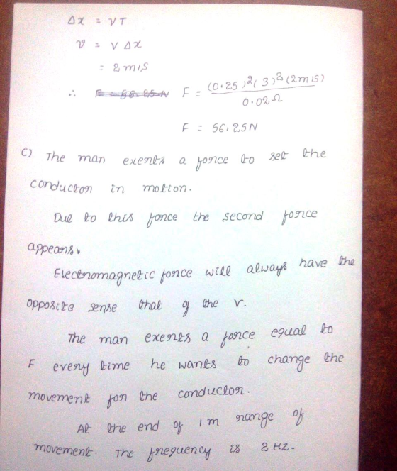 AX : VT V: VAX - 2 mis . Faser 0.25 121373(2015) -0.022 F: 56:25N C) The man eneres a force to nents a force to set the condu