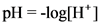pH log[H
