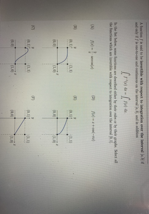 A function f is said to be invertible with respect to integration over the interval (0,8) if and only if f is one-to-one and