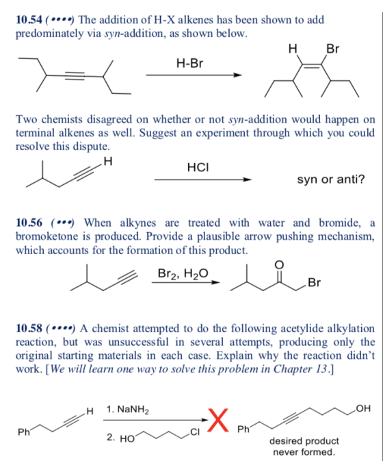 10.54 (...) The addition of H-X alkenes has been shown to add predominately via syn-addition, as shown below. н Br H-Br Two c