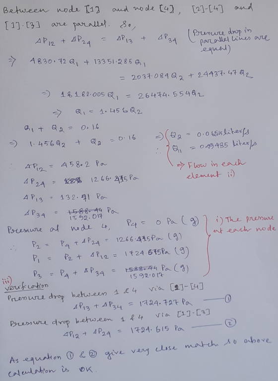 AP12 + AP13 APBA Between node [18 and no de [a], [2]-[4] and [1] - [3 paralled. So, + 4P 24 Prenure drop in parallel lines ar