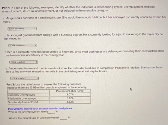 Part 1: In each of the following examples, identify whether the individual is experiencing cyclical unemployment, frictional