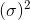 (σ)2