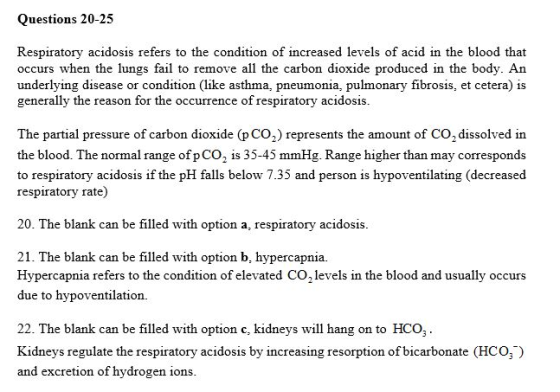 Questions 20-25 Respiratory acidosis refers to the condition of increased levels of acid in the blood that occurs when the lu