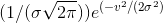 (1/(\sigma\sqrt{2\pi }))e^{(-v^2/(2\sigma ^2)}