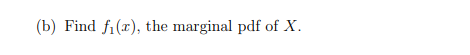 (b) Find fi(2), the marginal pdf of X.