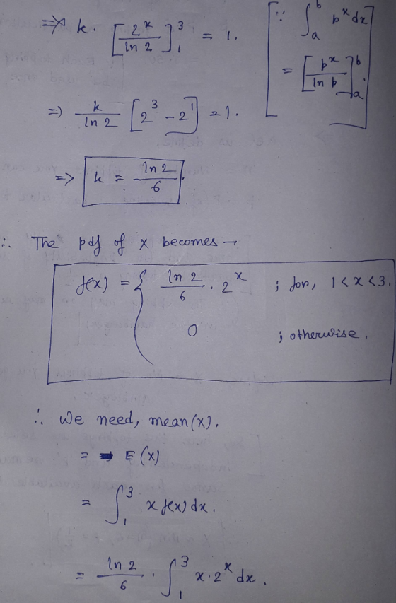 3 In 2 In b 3 =) 21. 2. In 2 : The p4 of x becomes In 2 dex) = ; Jon, 1<x <3. 2. j otheruise , , we meed, mean(x). 3. X Jex)