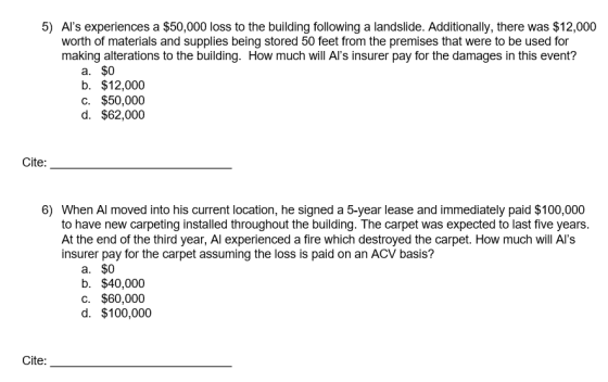 5) Als experiences a $50,000 loss to the building following a landslide. Additionally, there was $12,000 worth of materials