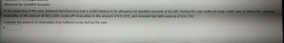 Allowance for Doubtful Accounts At the beginning of the year, Kullerud Manufacturing had a credit balance in its allowance fo