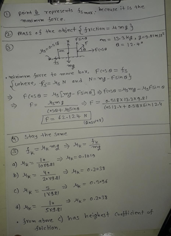 (1) point- γepre semis fs crees max be cquse i4 is the (5) Mass 01 the objec+ {friction= 시mg3 13 Fsino 0 a= 12,+ .moi nimym