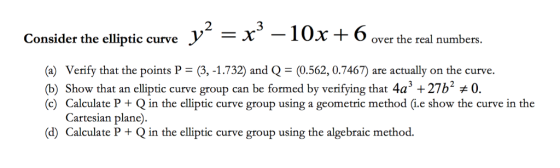 Consider the elliptic curve y^2 = x^3 - 10x + 6 ov