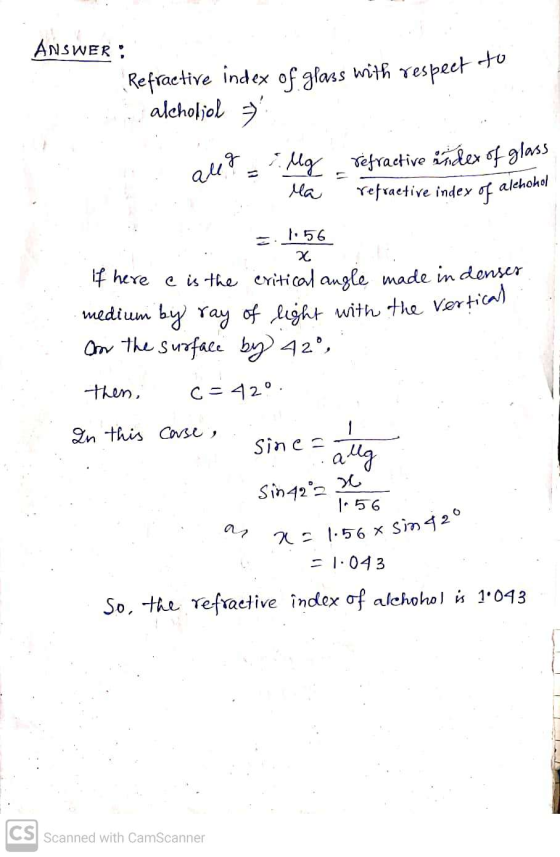 to ANSWER: Refractive index of glass with respect alcholjol = all? Mg refractive index of glass Ma refraetive index of alehoh