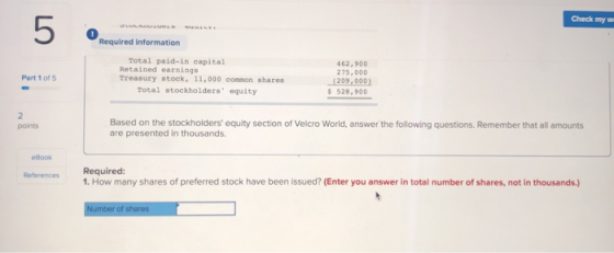 Check my w Required information Part 1 of 5 Total paid-in capital Retained earnings Treasury stock, 11,000 common shares Tota