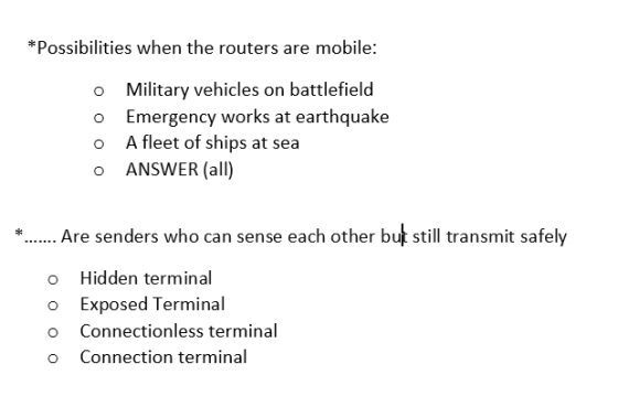 *Possibilities when the routers are mobile: o Military vehicles on battlefield Emergency works at earthquake O A fleet of shi