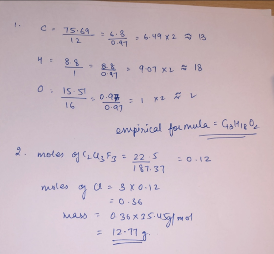 C-7526946.49x2 ay 13 4. 8. - 18.9.07 x2 * 18 0.5Dag 1 xz zu 8. I X2 0.97 empirical formula = G3 Higą 2. moles of ( 2 Q3 F3 =