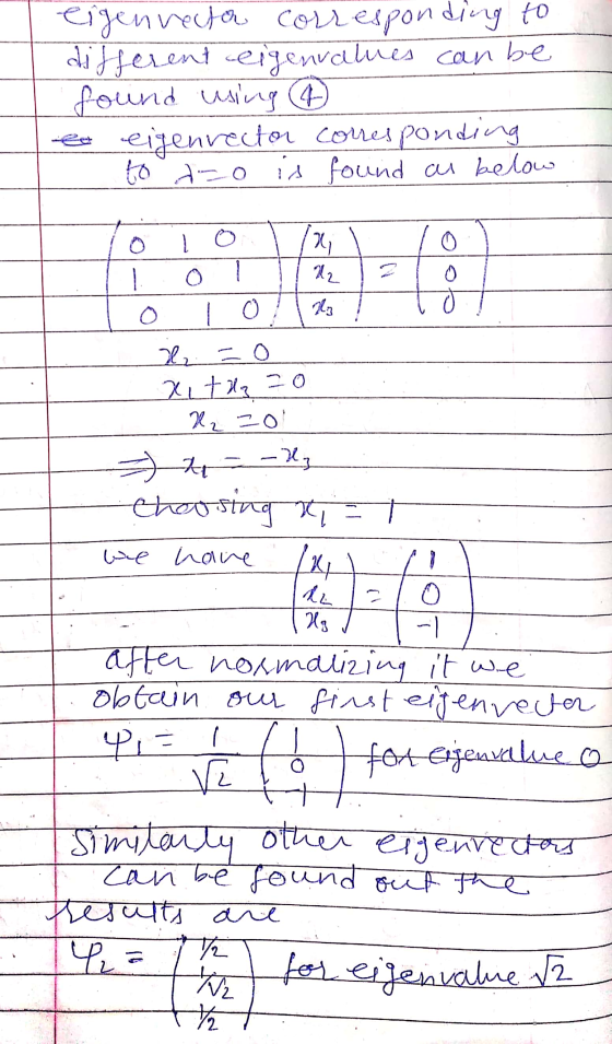 eigenvecta corresponding to an different eigenvalues can be found using et eigenvector corresponding to dzo is found as below