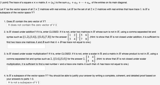 (1 point) The trace of a square n x n matrix A = (aii) is the sum ani + 022 + ... + ann of the entries on its main diagonal.