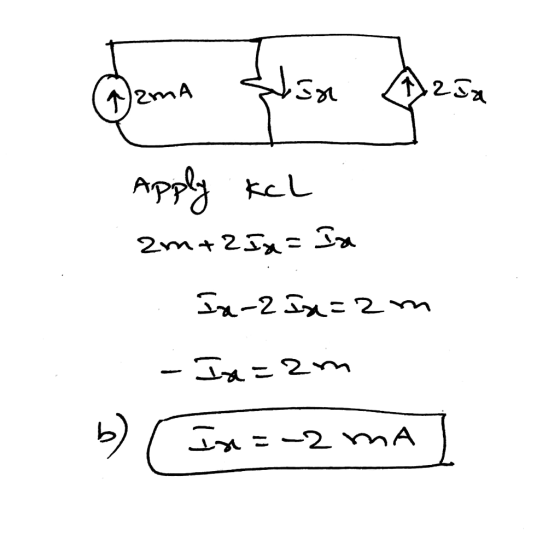 Apply KCL 2m+ 25x = Ia Ia-2 Ix= 2 m - Ix=2m b) Ix=-2 ma