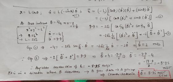 x= L cose; ž=L(-sind) o; 4 = 9 ) ( )( 6 )+ (608) 6) At that instant o = 24 = x=Y = (-4) [ cando (oje of sino (0 )] - x+y! -L/
