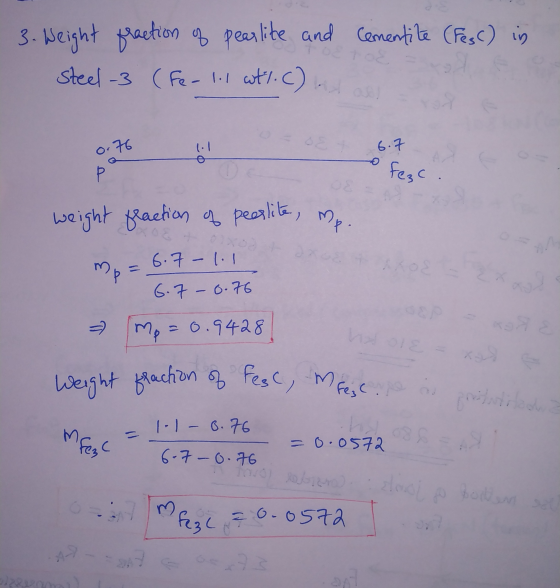 3. Weight fraction of pearlite and Cementite (Fes() in Toto steel-3 (Fe- lil wt. () at all 0.76 6.7 Р fezc. weight fraction o